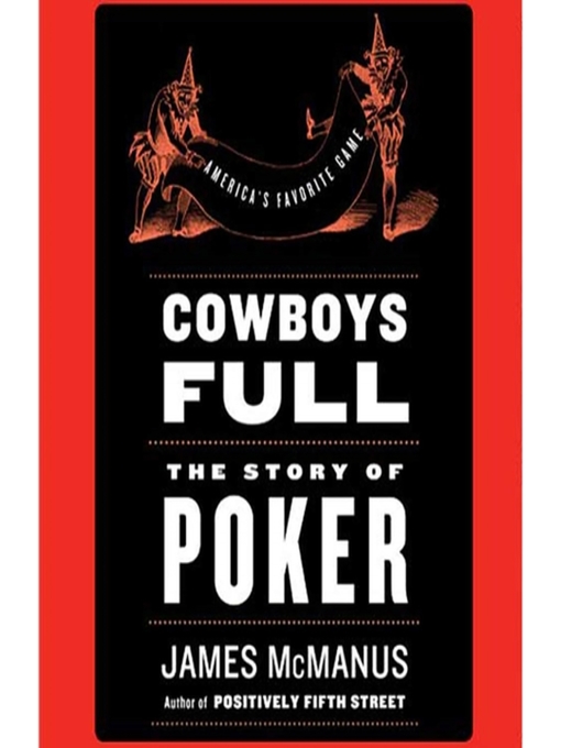 Title details for Cowboys Full by James McManus - Available